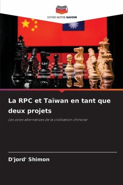 La RPC et Taïwan en tant que deux projets - Shimon, D'jord' La RPC et Taïwan en tant que deux projets - Shimon, D'jord'