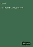 The History of Dungeon Rock The History of Dungeon Rock