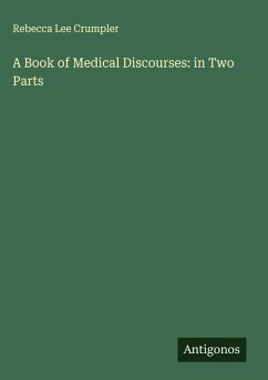 Cover A Book of Medical Discourses: in Two Parts