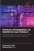 POT¿GA WYDAJNO¿CI W RÓ¿NYCH KULTURACH