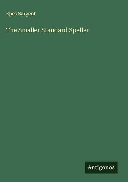 The Smaller Standard Speller The Smaller Standard Speller