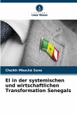 EI in der systemischen und wirtschaftlichen Transformation Senegals EI in der systemischen und wirtschaftlichen Transformation Senegals