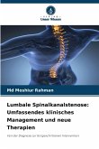 Lumbale Spinalkanalstenose: Umfassendes klinisches Management und neue Therapien Lumbale Spinalkanalstenose: Umfassendes klinisches Management und neue Therapien