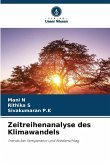 Zeitreihenanalyse des Klimawandels Zeitreihenanalyse des Klimawandels