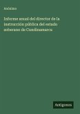 Informe anual del director de la instrucción pública del estado soberano de Cundinamarca