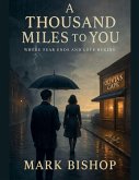 A Thousand Miles to You A Thousand Miles to You