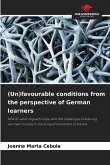 (Un)favourable conditions from the perspective of German learners
