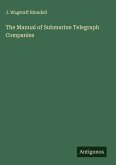 The Manual of Submarine Telegraph Companies