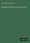 Remarks on the Late War with Russia