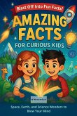 Amazing Facts for Curious Kids