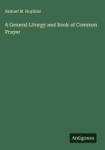 A General Liturgy and Book of Common Prayer