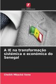 A IE na transformação sistémica e económica do Senegal A IE na transformação sistémica e económica do Senegal