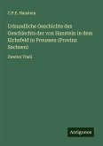Urkundliche Geschichte des Geschlechts der von Hanstein in dem Eichsfeld in Preussen (Provinz Sachsen)