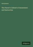 The Parent's Cabinet of Amusement and Instruction