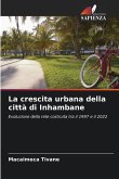 La crescita urbana della città di Inhambane La crescita urbana della città di Inhambane