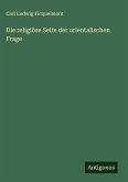 Die religiöse Seite der orientalischen Frage