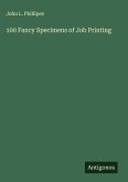 100 Fancy Specimens of Job Printing