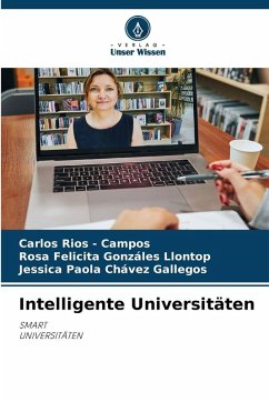 Intelligente Universitäten - Rios - Campos, Carlos;Gonzáles Llontop, Rosa Felicita;Chávez Gallegos, Jessica Paola