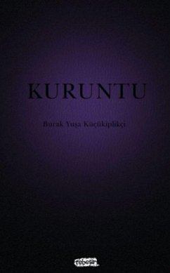 Kuruntu - Yusa Kücükiplikci, Burak