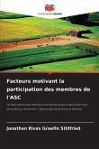 Facteurs motivant la participation des membres de l'ASC Facteurs motivant la participation des membres de l'ASC