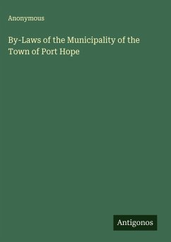 By-Laws of the Municipality of the Town of Port Hope - Anonymous