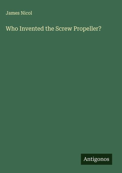 Who Invented the Screw Propeller?