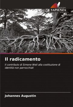 Il radicamento - Augustin, Johannes Il radicamento - Augustin, Johannes