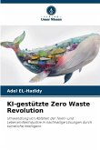 KI-gestützte Zero Waste Revolution KI-gestützte Zero Waste Revolution