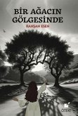 Bir Agacin Gölgesinde Bir Agacin Gölgesinde