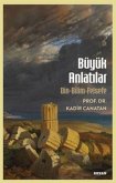 Büyük Anlatilar Büyük Anlatilar