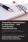 Innovation pédagogique et didactique : une contribution transformatrice