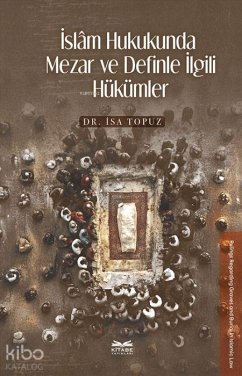 Cover Islam Hukukunda Mezar ve Definle Ilgili Hükümler