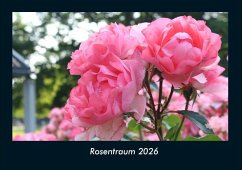 Rosentraum 2026 Fotokalender DIN A4 Cover Rosentraum 2026 Fotokalender DIN A4
