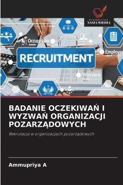 BADANIE OCZEKIWA¿ I WYZWA¿ ORGANIZACJI POZARZ¿DOWYCH - A, Ammupriya