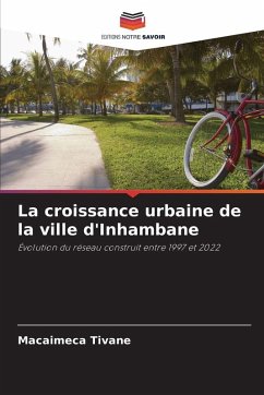 Cover La croissance urbaine de la ville d'Inhambane