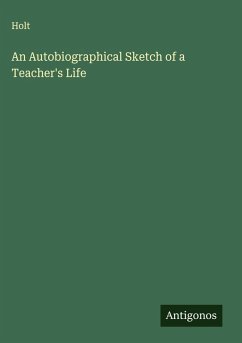 Cover An Autobiographical Sketch of a Teacher's Life