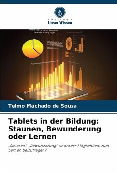 Cover Tablets in der Bildung: Staunen, Bewunderung oder Lernen