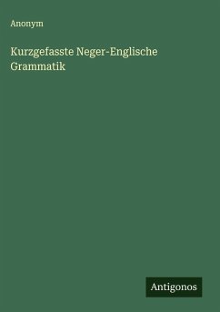 Cover Kurzgefasste Neger-Englische Grammatik