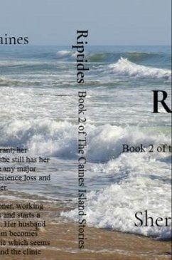 Cover Riptides: Book 2 of the Caines Island Stories: Book 2 of the Caines Island Stories: Book 2 of the Caines Island Stories (eBook, ePUB)