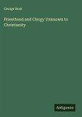 Priesthood and Clergy Unknown to Christianity