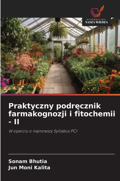 Praktyczny podr¿cznik farmakognozji i fitochemii - II Praktyczny podr¿cznik farmakognozji i fitochemii - II