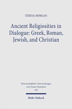 Cover Ancient Religiosities in Dialogue: Greek, Roman, Jewish, and Christian