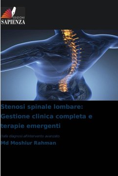 Cover Stenosi spinale lombare: Gestione clinica completa e terapie emergenti