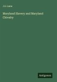 Maryland Slavery and Maryland Chivalry