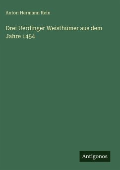 Cover Drei Uerdinger Weisthümer aus dem Jahre 1454