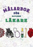 Målarbok för blivande läkare Målarbok för blivande läkare