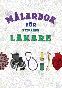 Målarbok för blivande läkare - Thalén, Emma