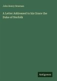 A Letter Addressed to his Grace the Duke of Norfolk