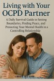 Living with Your OCPD Partner Living with Your OCPD Partner