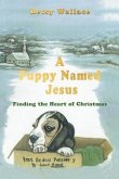 A Puppy Named Jesus (eBook, ePUB) A Puppy Named Jesus (eBook, ePUB)